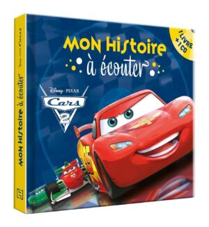 Cars 2 - Livre CD Mon histoire à écouter, histoire du film