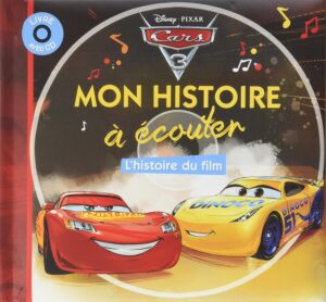 Mon histoire à écouter Livre CD - Cars 3, l'histoire du film