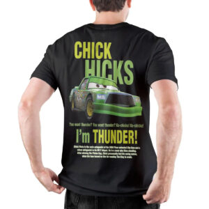 T-Shirt Chick Hicks I'm Thunder - Cars Noir ou Blanc